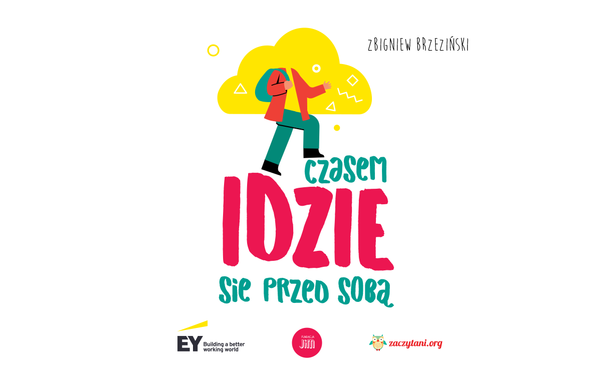 „Czasem idzie się przed sobą”.