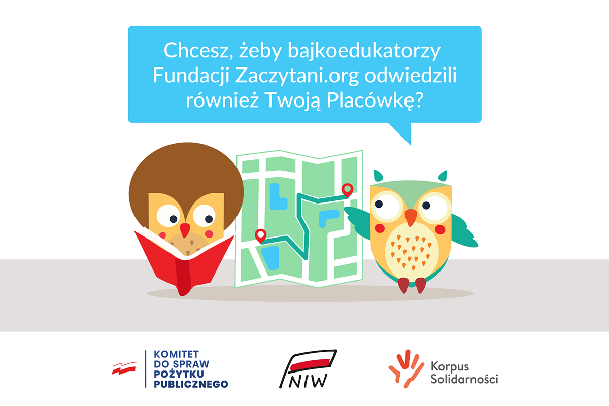 Chcesz, żeby Bajkoedukatorzy / Bajkoedukatorki z Fundacji Zaczytani.org prowadzili w Twojej placówce bajkoterapię?