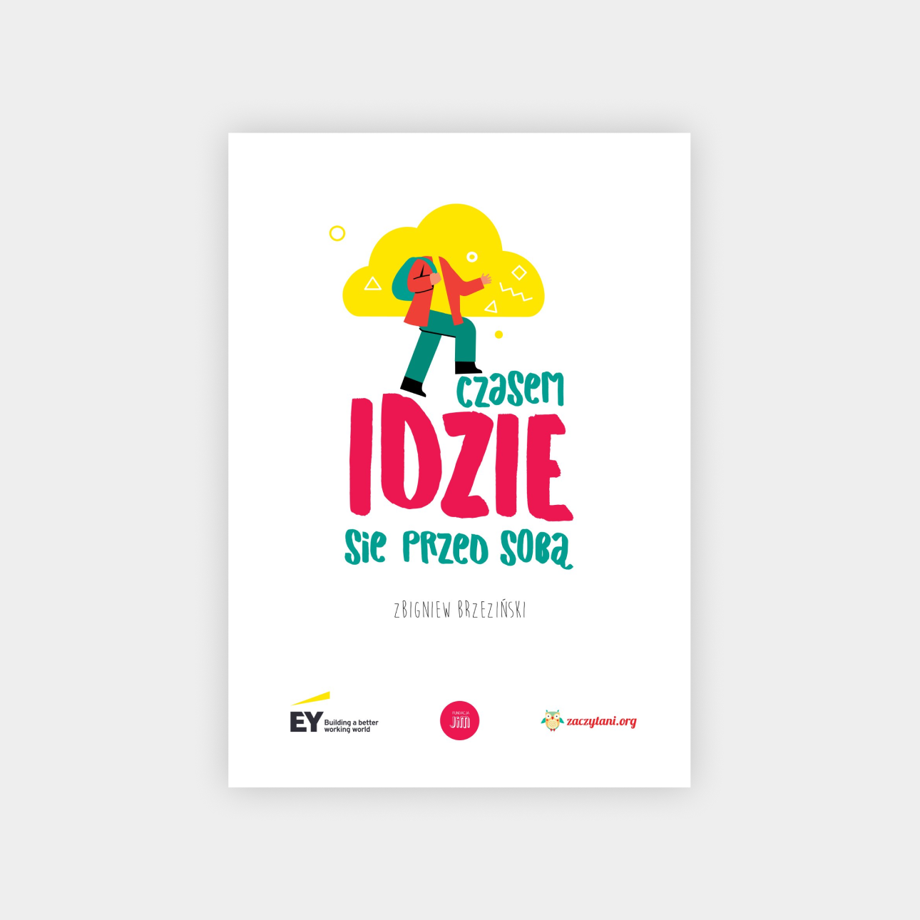 Czasem idzie się przed sobą